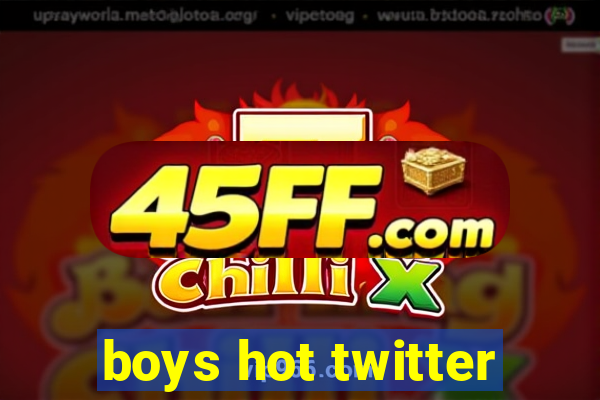 boys hot twitter